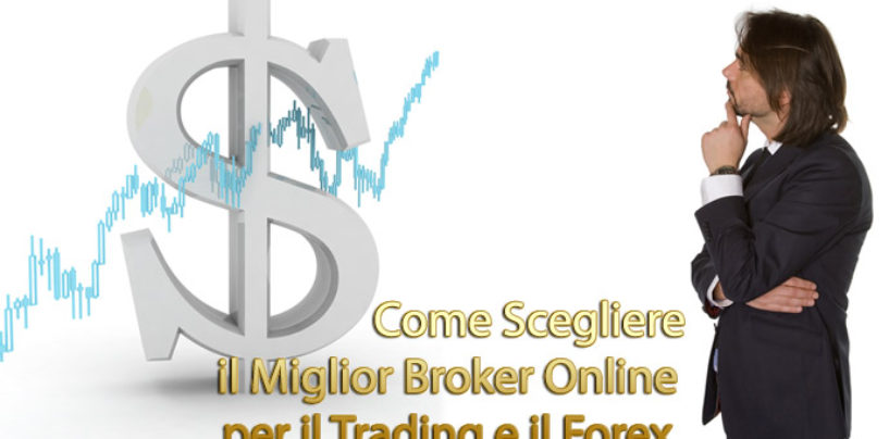 Migliori broker online: come sceglere un broker Forex serio ed affidabile