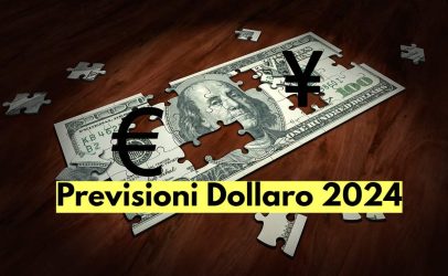 Previsioni Dollaro Usa 2024: Quali Target nel Cambio con Euro e Yen?